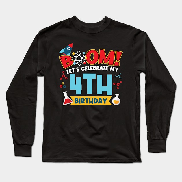 Boom Let's Celebrate My 4th Birthday Long Sleeve T-Shirt by Peco-Designs